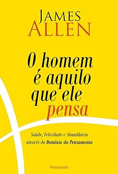 O homem é aquilo que ele pensa